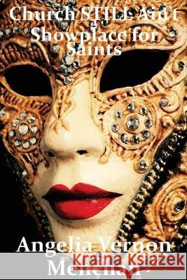 Church STILL Ain't A Showplace for Saints