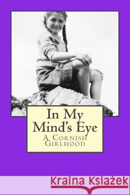 In My Mind's Eye: A Cornish Girlhood