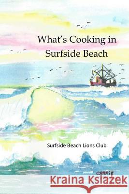 What's Cooking in Surfside Beach