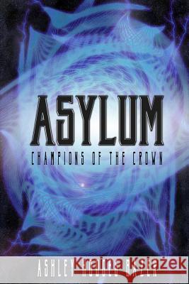 Asylum: Champions of the Crown