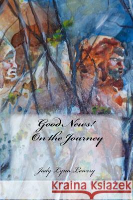 Good News! On the Journey