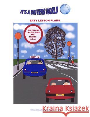 Easy Lesson Plans For Driving Instructors And Trainee A.D.I.s
