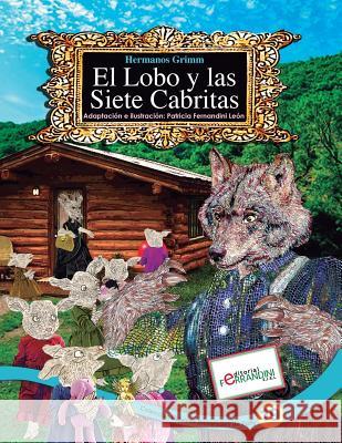 El Lobo y las Siete Cabritas: TOMO 19 de los Clásicos Universales de Patty