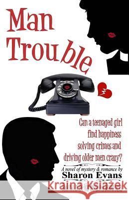 Man Trouble: Book Two in The War This Side of Heaven