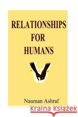 Relationships For Humans: Guide about dealing with different types of relations