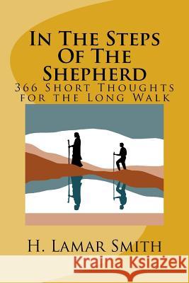 In the Steps of the Shepherd: 366 Short Thoughts for the Long Walk