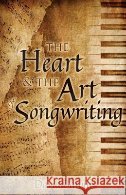 The Heart and the Art of Songwriting