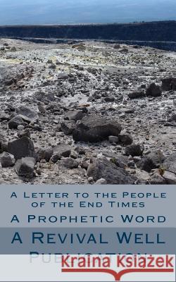 A Letter to the People of the End Times: A Prophetic Word