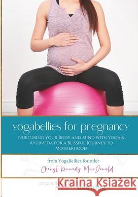 YogaBellies for Pregnancy: Your Guide to Yoga and Holistic Health in Pregnancy