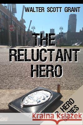 The Reluctant Hero