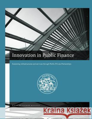 Innovation in Public Finance: sustaining infrastructures and services through PPPs