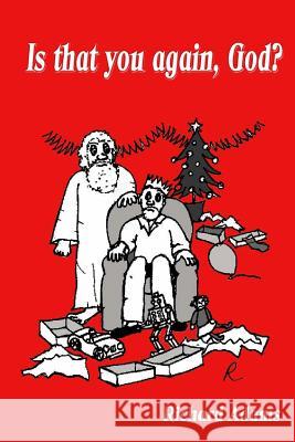 Is that You again God?