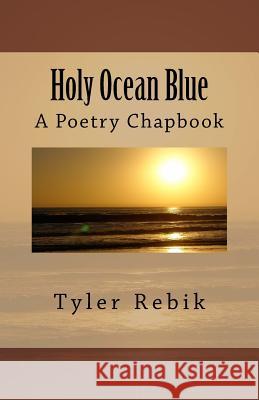 Holy Ocean Blue: A Poetry Chapbook