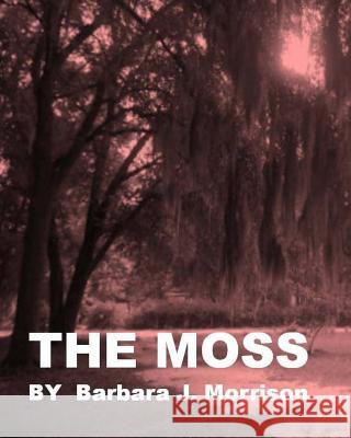 The Moss