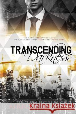 Transcending Darkness