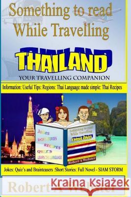 Something to Read While Travelling - Thailand: Your Travelling Companion