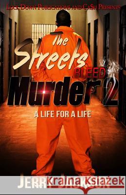 The Streets Bleed Murder 2: Life for a Life