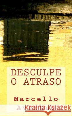 Desculpe o Atraso