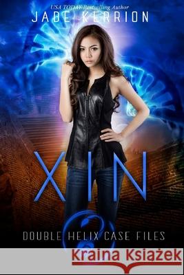 Xin: A Double Helix Novel