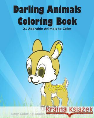 Darling Animals Coloring Book: 21 Adorable Animals to Color