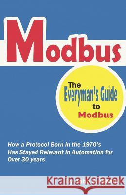 Modbus: The Everyman's Guide to Modbus