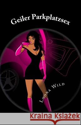 Geiler Parkplatzsex: Sammelband