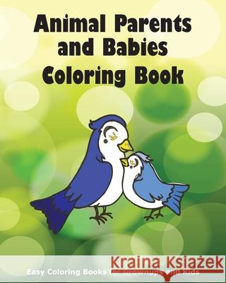 Animal Parents and Babies Coloring Book