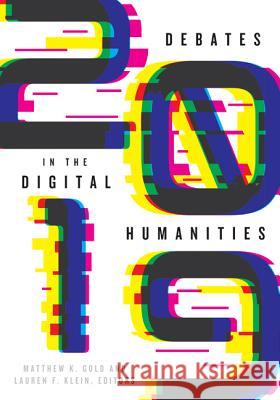 Debates in the Digital Humanities 2019