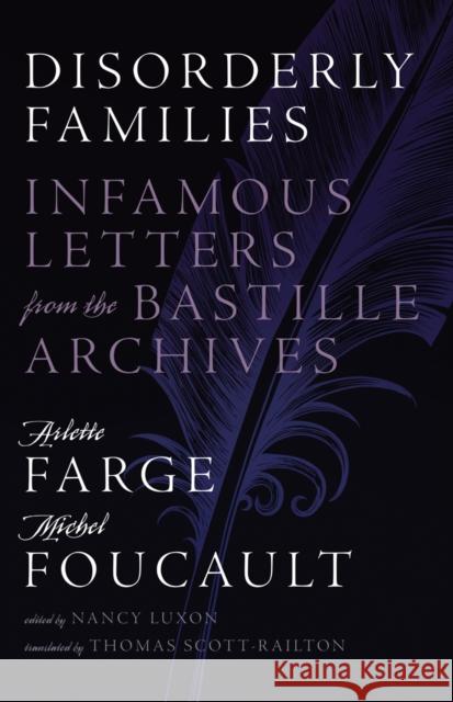 Disorderly Families: Infamous Letters from the Bastille Archives