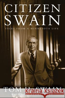 Citizen Swain: Tales from a Minnesota Life