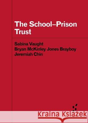 The School-Prison Trust