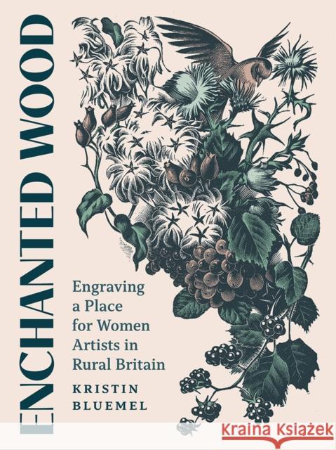Enchanted Wood: Engraving a Place for Women Artists in Rural Britain