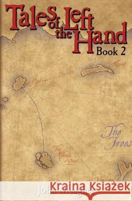 Tales of the Left Hand: Book Two