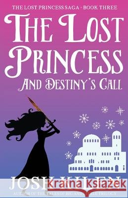 The Lost Princess and Destiny's Call
