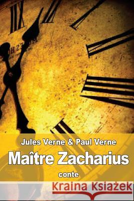 Maître Zacharius: ou l'Horloger qui avait perdu son âme