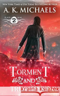 The Black Rose Chronicles, Torment and Treachery: Book 2