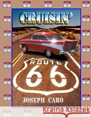 Cruisin' Route 66: Driving the 