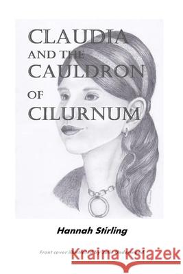 Claudia and the Cauldron of Cilurnum