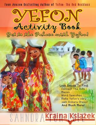 Yefon Activity Book: Get To The Palace with Yefon