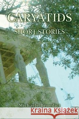 Caryatids: Short Stories