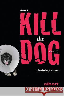 Kill the Dog: a holiday caper