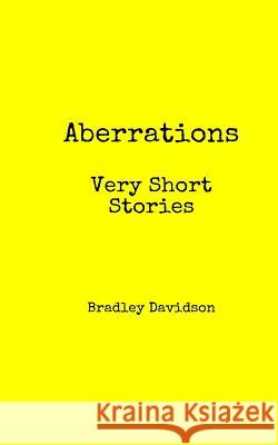 Aberrations: Very Short Stories