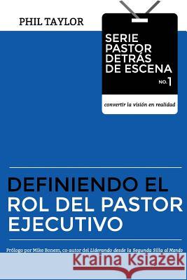 Definiendo el Rol del Pastor Ejecutivo