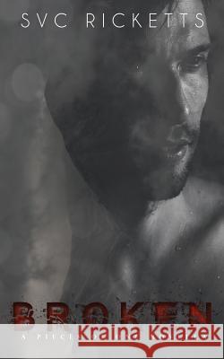 Broken - A Pieces Of One Novella (The Dark Life Collection)