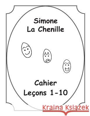 Simone La Chenille Livre Cahier 1-10