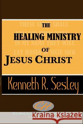 The Healing Ministry of Jesus Christ