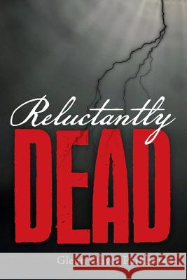 Reluctantly Dead