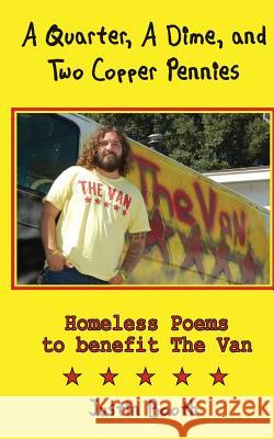 A Quarter, A Dime, and Two Copper Pennies: Homeless Poems for The Van