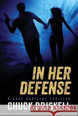 In Her Defense - A Gage Hartline Thriller (#4)