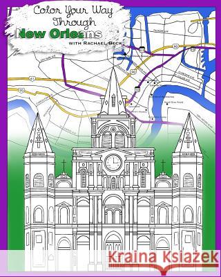 Adult Coloring Books: Stress Relieving Relaxation for Grownups and Adults: Color Your Way Through New Orleans With Intricate Designs